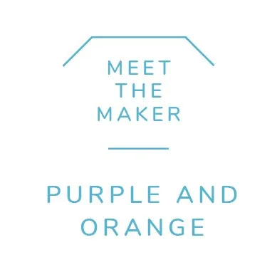 Meet the Maker - Purple and Orange