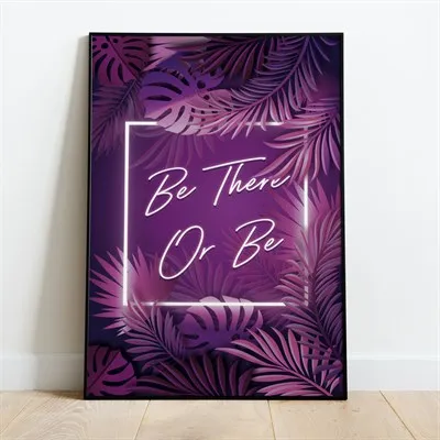 Be There Print