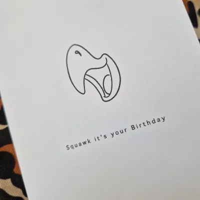 Birthday Card. squawk it&#39;s your birt 1