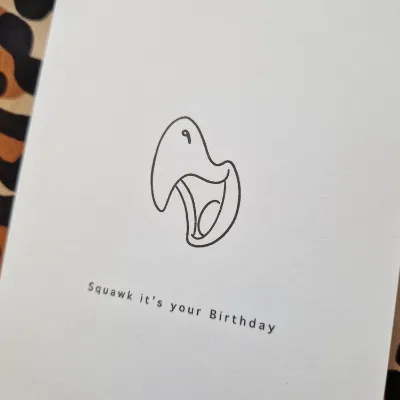 Birthday Card. squawk it&#39;s your birt 3