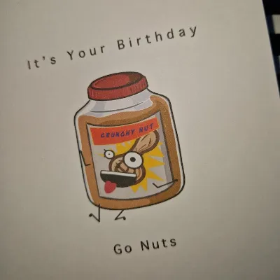 Happy Birthday, Go Nuts. Birthday card.  1