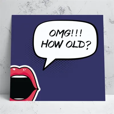 OMG How Old Greeting Card