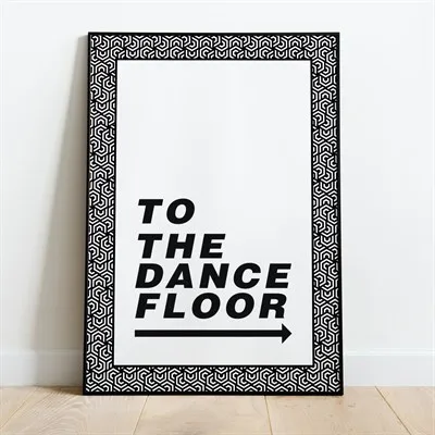 To The Dance Floor Print