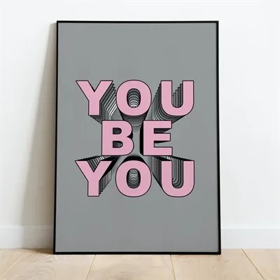 You Be You Print