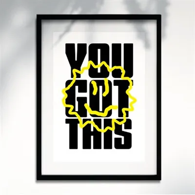 You Got This - A3 Print