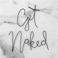 Get Naked Wire Word Art