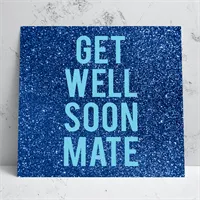 Get Well Soon Mate Greeting Card