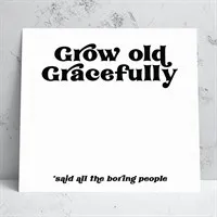 Grow Old Birthday Card product review