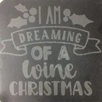 I'm Dreaming Of A Wine Christmas Coaster