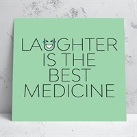 Laughter Is The Best Greeting Card