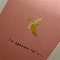 Light Pink I'm Bananas For You Card