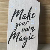 Make Your Own Magic Quote Sign