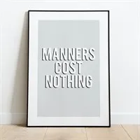Manners Print