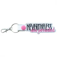 Nevertheless She Persisted Keyring