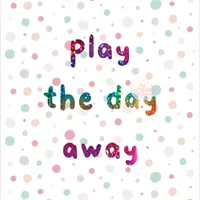 Spotty Play the Day Away Foil Print - close print