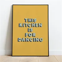 This Kitchen Is For Dancing Print