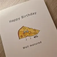 Well Matured. Handmade Birthday Card