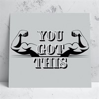 You Got This Greeting Card